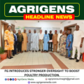 FG INTRODUCES STRONGER OVERSIGHT TO BOOST POULTRY PRODUCTION.